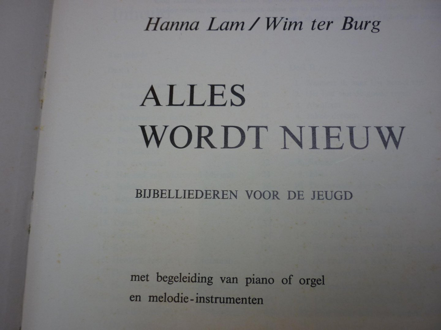 Lam; Hanna  /  Wim ter Burg - ALLES WORDT NIEUW; Bijbelliederen voor de jeugd, met begeleiding van piano, orgel en melodieinstrumenten - Klavarskribo-notatie