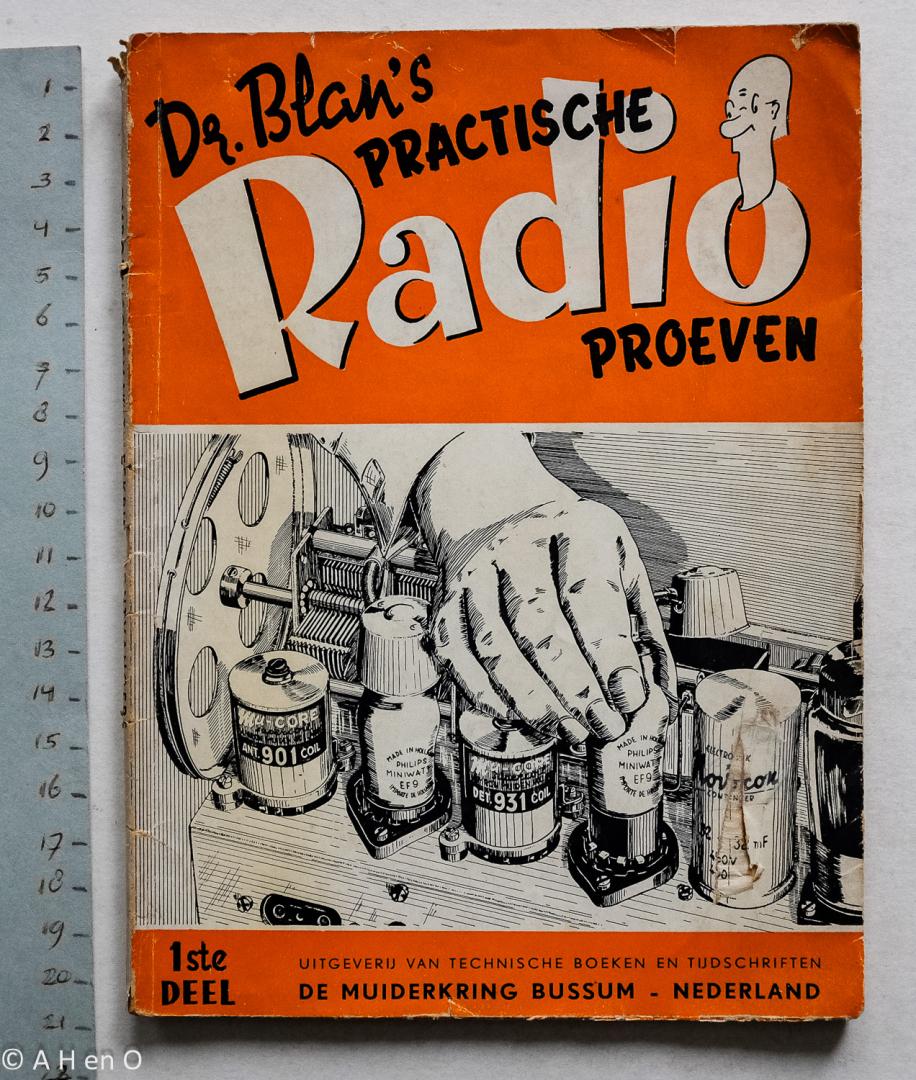  - Dr. Blan's practische radioproeven - ombouwschema's tweekringsontvangers Deel 1