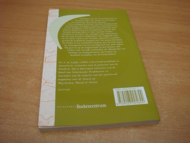 Liefde, ds. L. de - Een nest tussen de brokstukken - Mediteren met Psalm 84