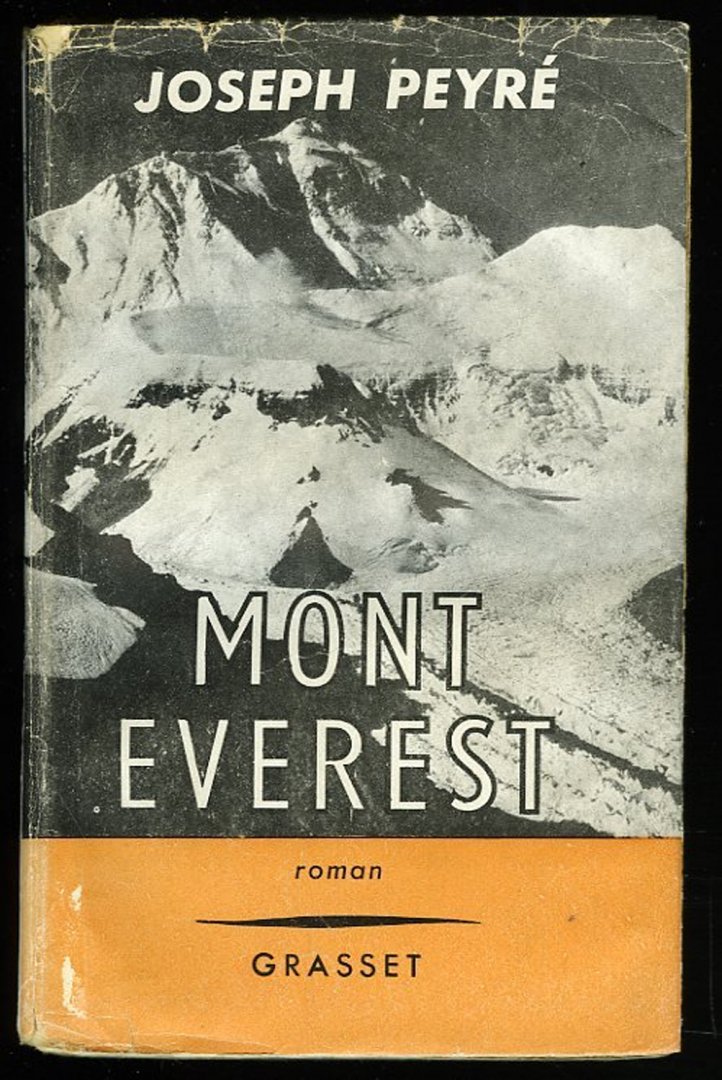 PEYRE, Joseph - Mont Everest. Roman.