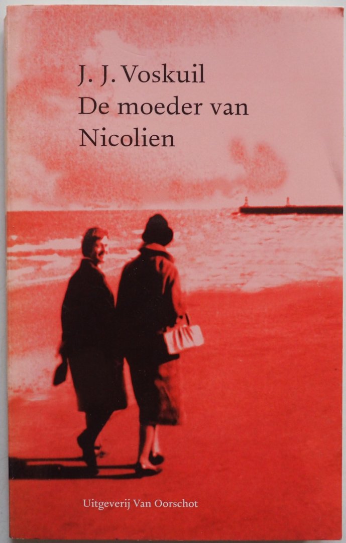 Voskuil J J - De moeder van Nicolien