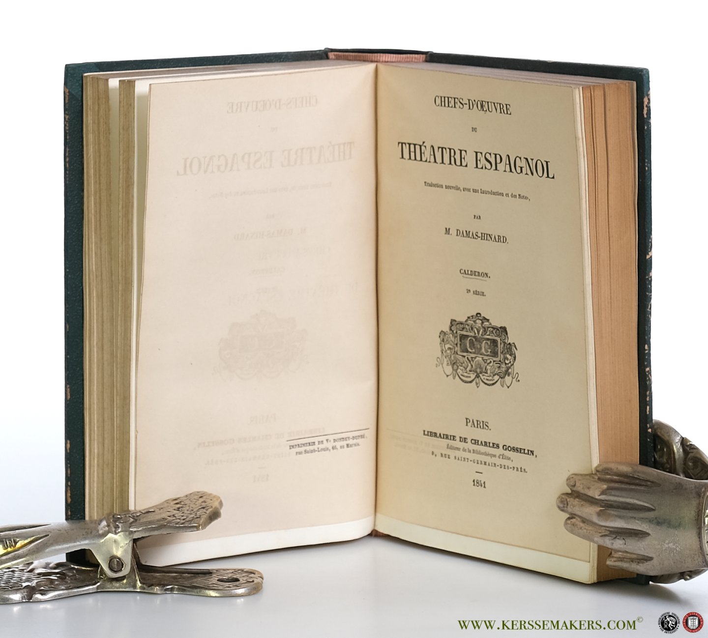 Damas-Hinard, M. / Calderon. - Chefs-d'oeuvre du Théatre Espagnol. Traduction nouvelle, avec une Introduction et des Notes. [ 2 volumes in 1 binding ].