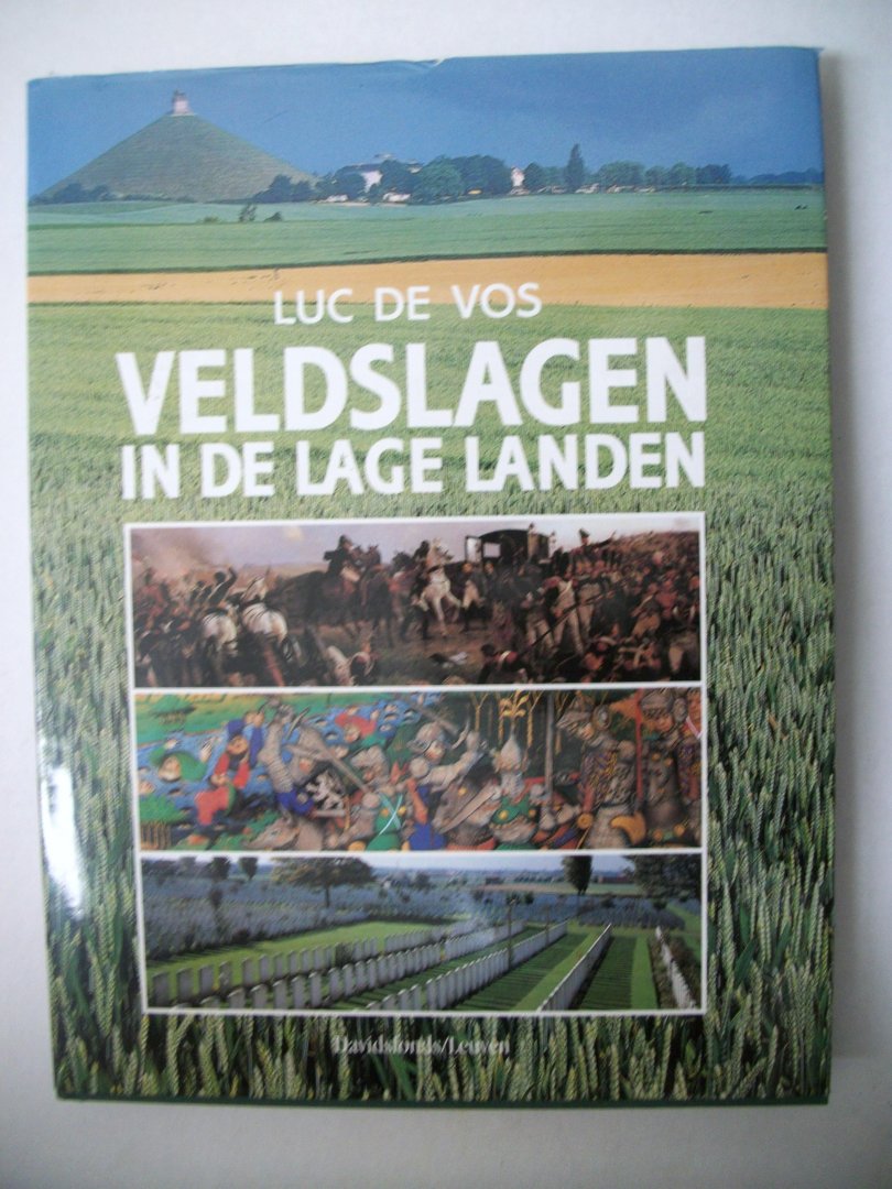 Vos, Luc de - Veldslagen in de Lage Landen