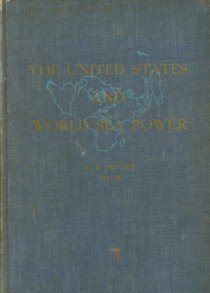 POTTER, E.B. (EDITOR) - The United States and world power