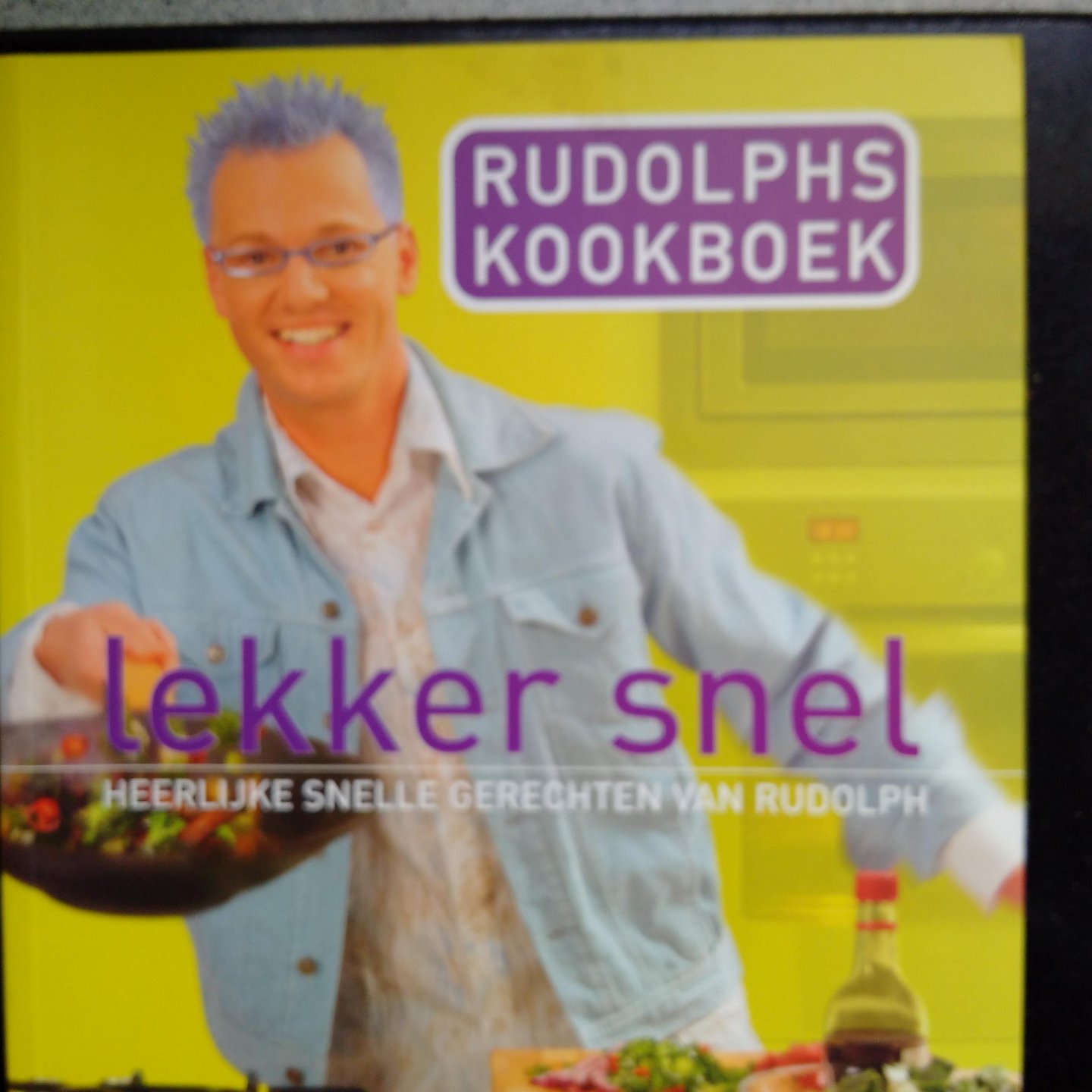 Veen, Rudolph van - Rudolphs kookboek: Lekker snel. Heerlijke snelle gerechten van Rudolph