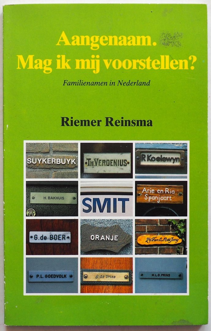 Reinsma Riemer, ill. Bakker Theo, Dijkstra Ger, Nijhof Rene, e.a. - Aangenaam Mag ik mij voorstellen? Familienamen in Nederland Met krantenknipsel