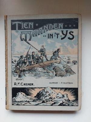 Cramer, A.F - Tien maanden in het ijs