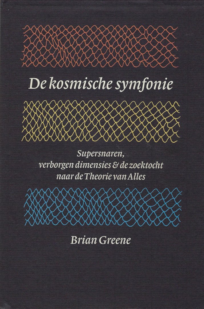 Greene, Brian - De kosmische symfonie
