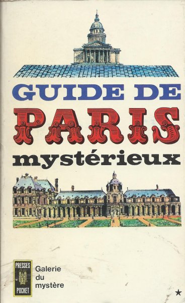  - Guide de Paris mystérieux