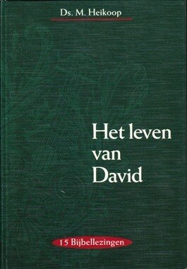 Heikoop, Ds. M. - Het leven van David (groen)