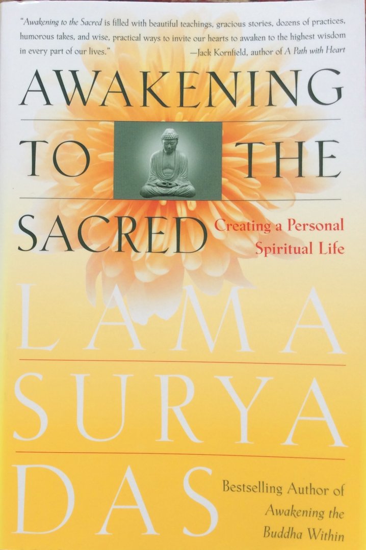 Das, Lama Surya - Awakening to the Sacred; creating a personal spiritual life