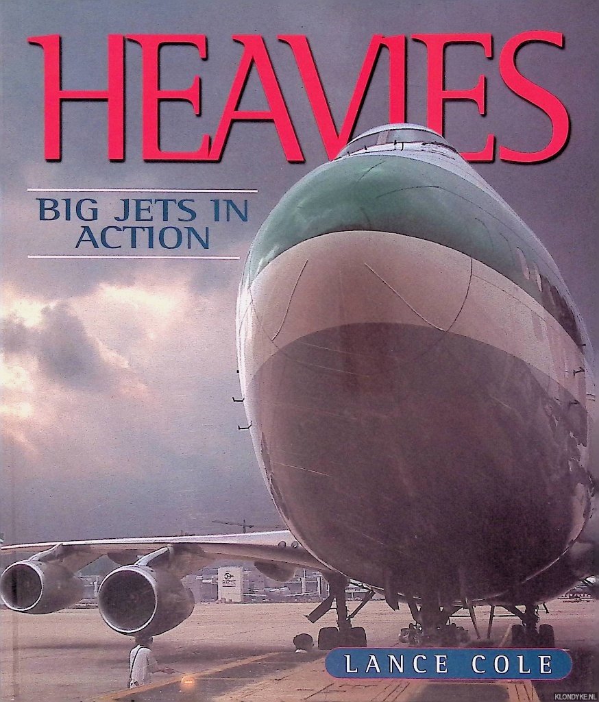 Cole, Lance - Heavies: Big Jets in Action
