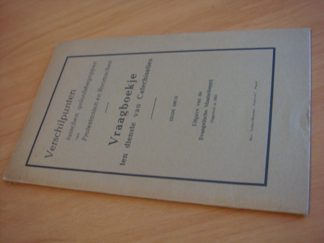 Krevelen, D.A - Verschilpunten tusschen geloofsbegrippen van protestanten en Roomschen - Vraagboekje ten dienste van Catechisaties