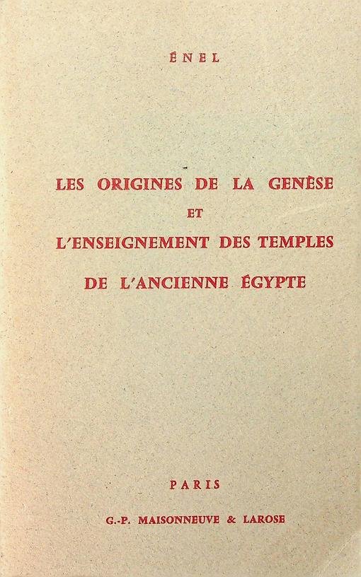 Énel - Les origines de la genèse et l'enseignement des temples de l'ancienne Égypte