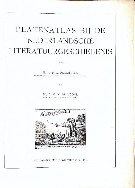 Poelhekke, M.A.P.C./ Vooys, C.G.N. de - Platenatlas bij de Nederlandsche Literatuurgeschiedenis.