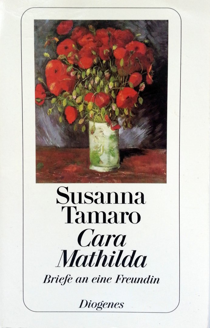 Tamaro, Susanna - Cara Mathilda (Briefe an eine Freundin) (DUITSTALIG)