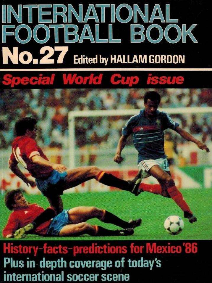 Gordon, Hallam - International Football Book No. 27 -Special World Cup issue