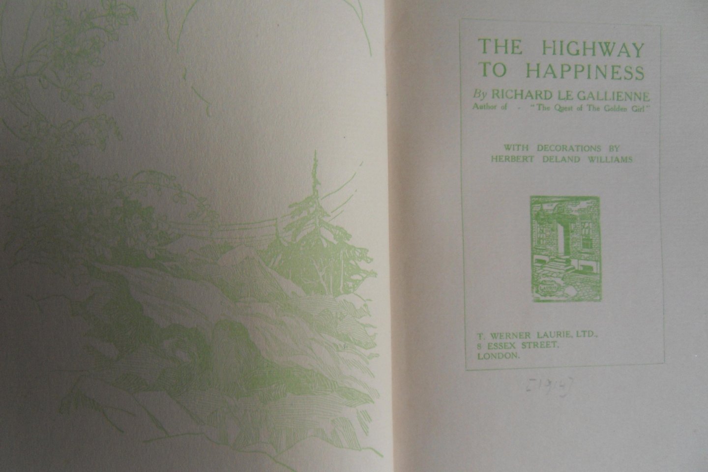 Gallienne, Richard le. - The Highway to Happiness. [ Prachtige vormgeving ].