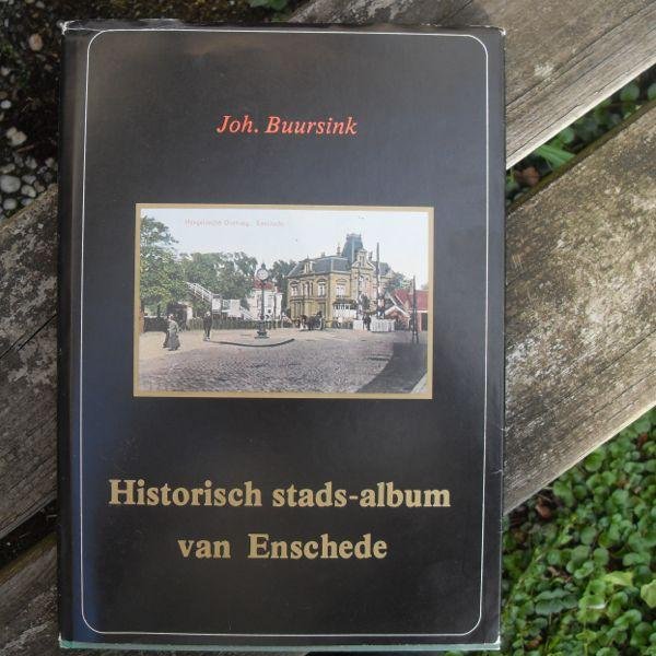 Buursink, Joh. - Historisch stads-album van Enschede