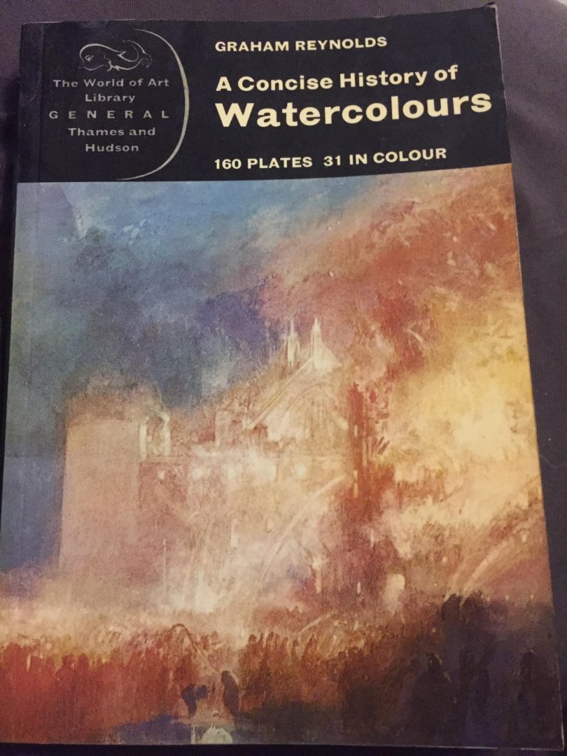 Graham Reynolds - A concise history of watercolours