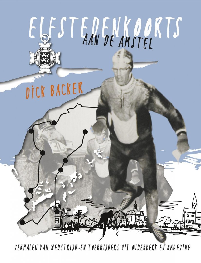Backer, Dick - Elfstedenkoorts aan de Amstel
