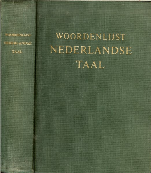 Martinus Nijhoff - Woordenlijst van de Nederlandse taal. Samengesteld in opdracht van de Nederlandse en de Belgische regering