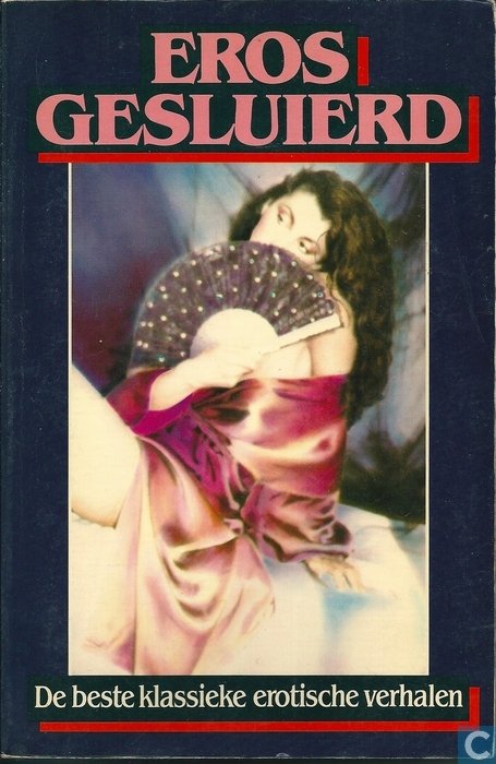 Theo. Kars (red.) - De beste klassieke erotische verhalen ;EROS GESLUIERD