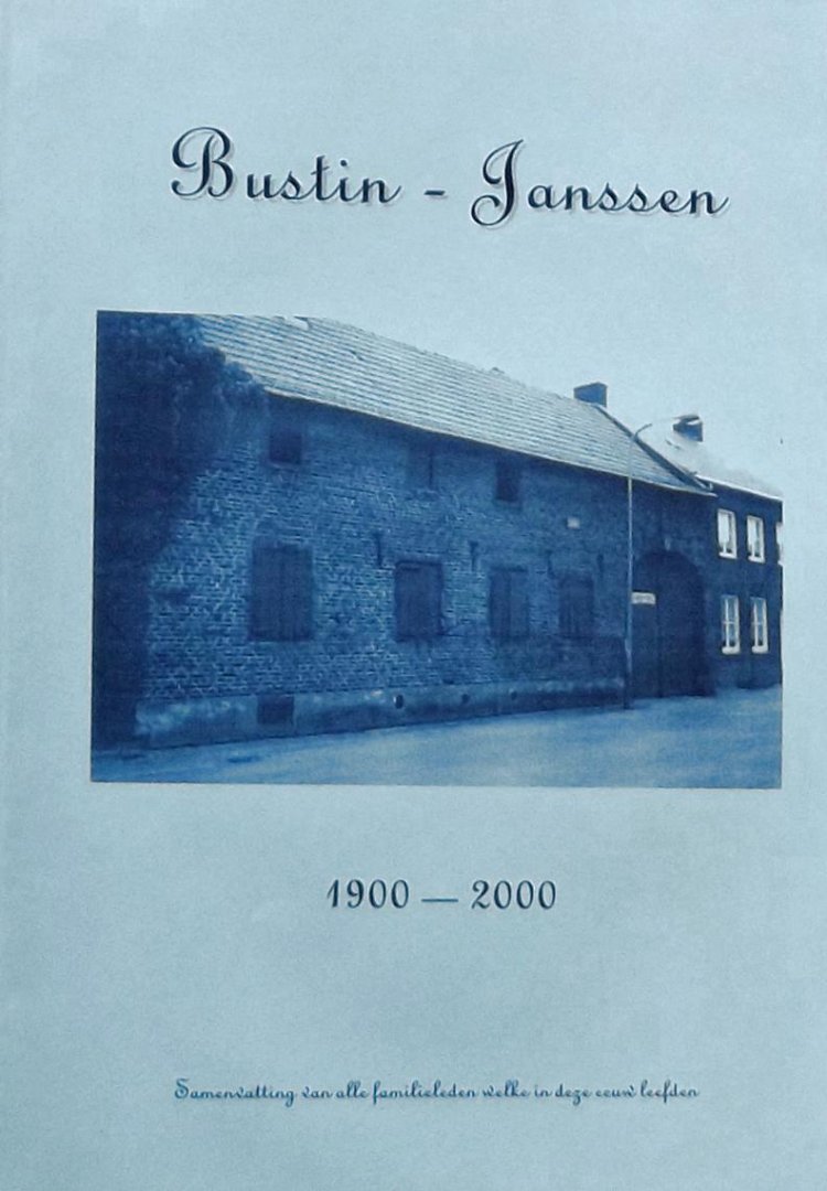 Bustin - Linssen, Mia. / Henskens, Bustin, Lisa - Bustin - Janssen 1900 - 2000.