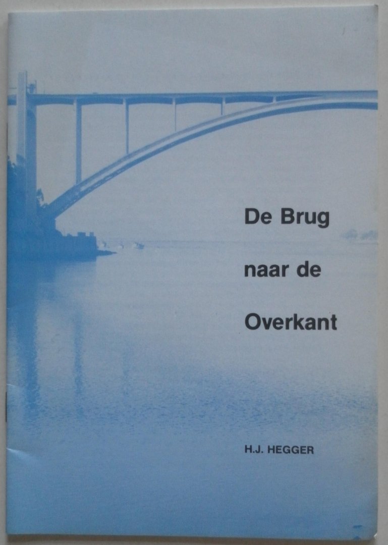 Hegger H J - De Brug naar de Overkant Bijlage bij IRS 33e jaargang no. 1 1990