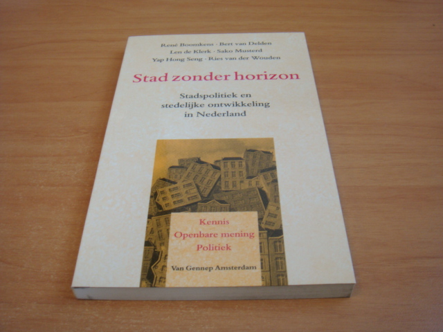 Boomkens, Rene, e.a - Stad zonder horizon - Stadspolitiek en stedelijke ontwikkeling in Nederland