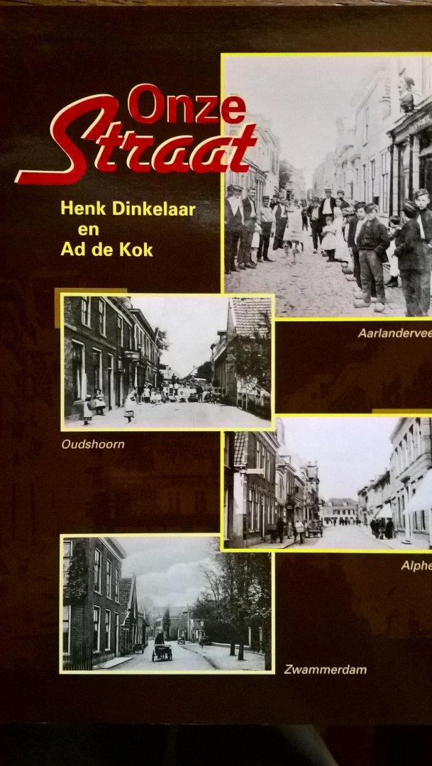 Dinkelaar, H. - Onze straat / druk 1