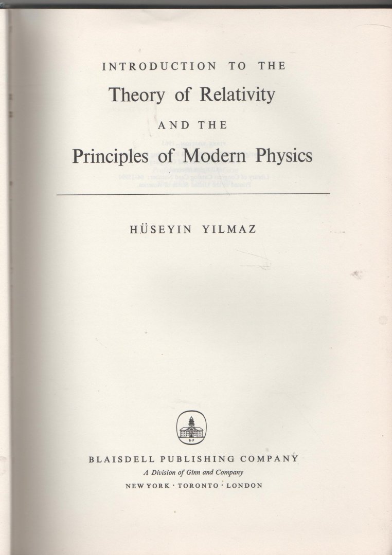 Yilmaz, Hüseyin - Introduction to the Theory of Relativity and the Principles of Modern Physics