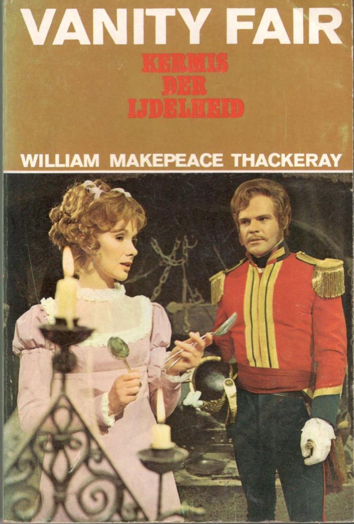 William Makepeace Thackeray - Vanity Fair - Kermis der IJdelheid
