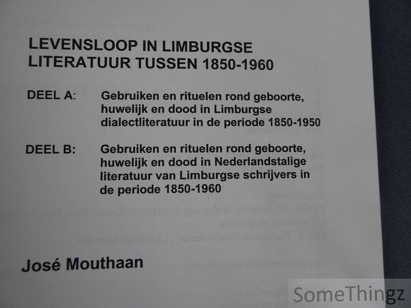 Mouthaan, José. - Levensloop in Limburgse literatuur tussen 1850-1960.