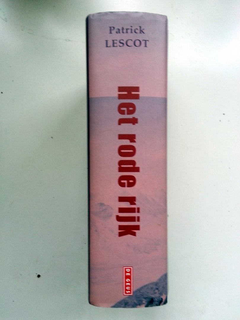 Lescot, Patrick - Het Rode Rijk (Liefde en leven tussen Moskou en Peking)