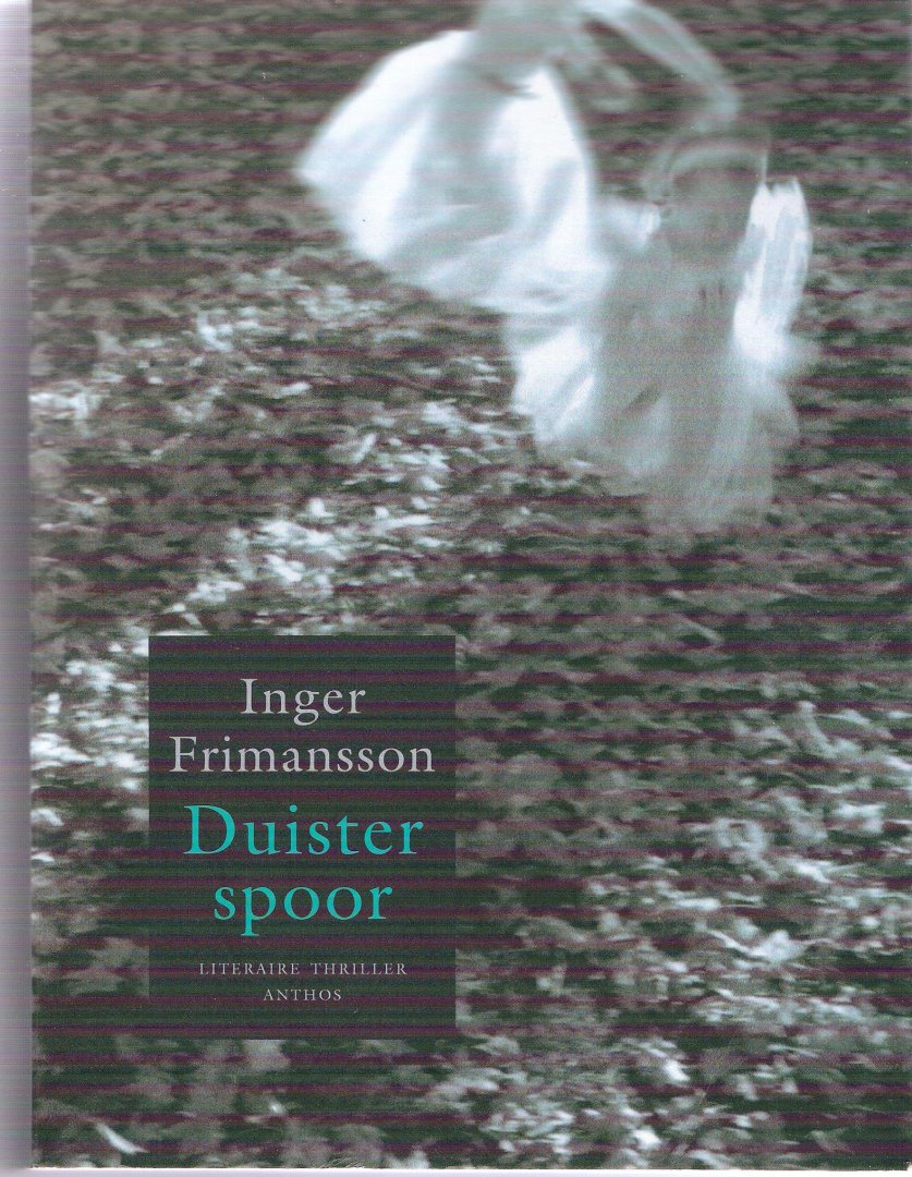 Frimansson, Inger - Duister Spoor