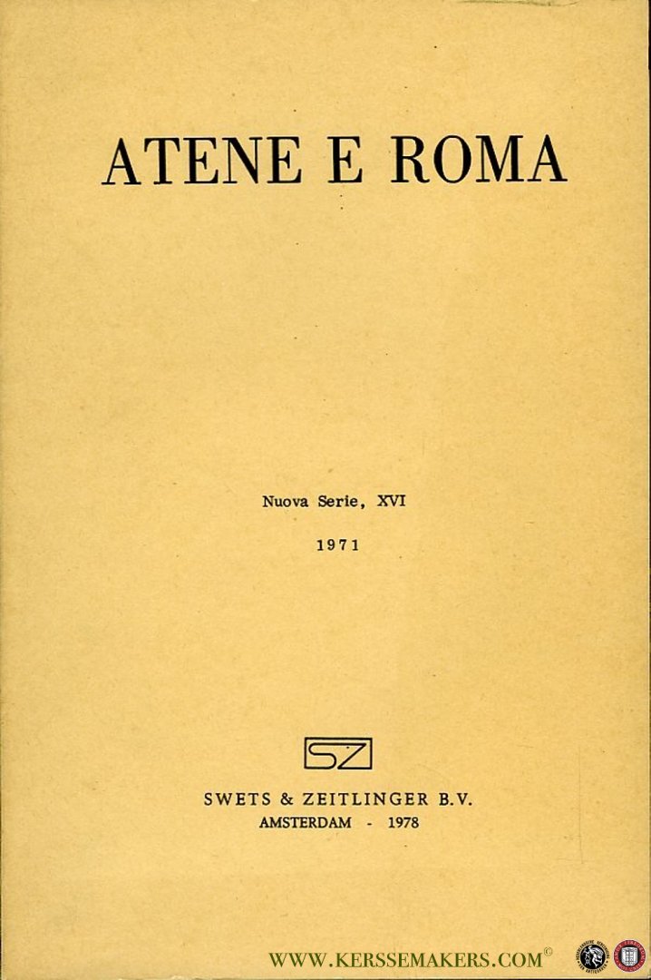 AA - Atene E Roma. Nuova Serie, XVI, 1971. Rassegna Trimestrale dell'Associazione Italiana di Cultura Classica