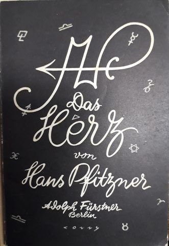 Pfitzner, Hans: - [Libretto] Das Herz. Drama für Musik in drei Akten (vier Bildern) von Hans Mahner-Mons