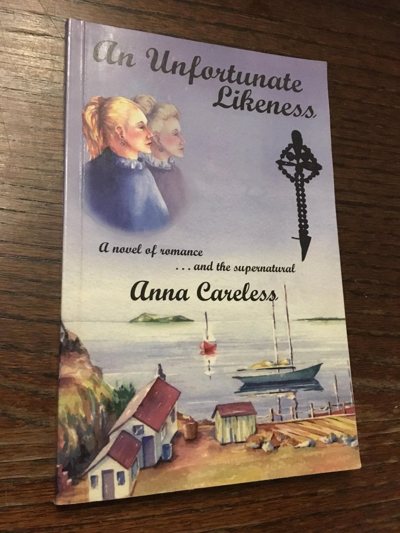 Anna Careless - An unfortunate likeness, A Novel of romance ans the supernatural