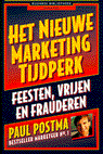 Paul Postma - Het nieuwe marketing tijdperk - Paul Postma