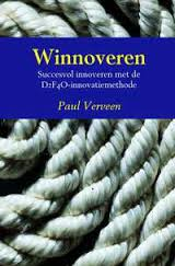 Verveen, Paul - Winnoveren. Succesvol innoveren met de D2F4O-innovatiemethode.