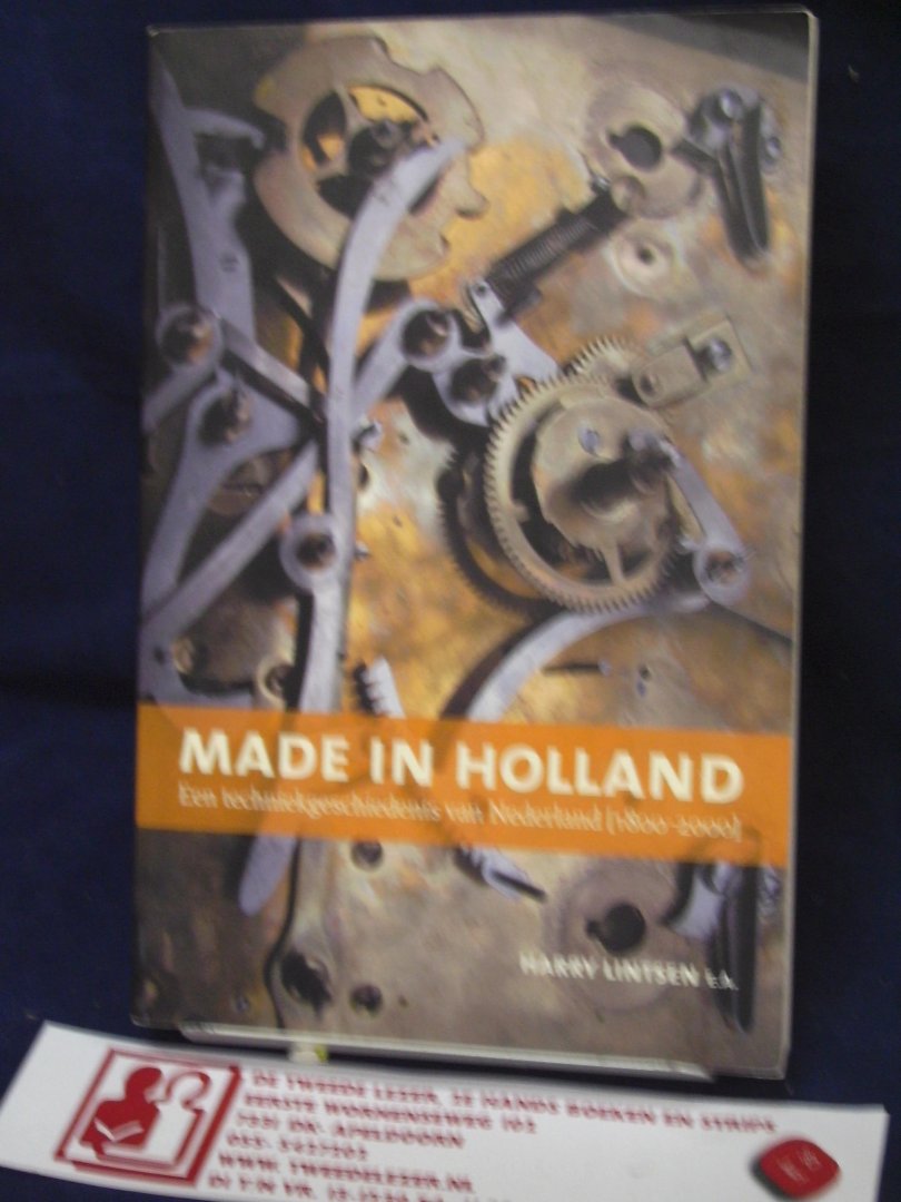 Lintsen, Harry - Made in Holland / een techniekgeschiedenis van Nederland 1800-2000