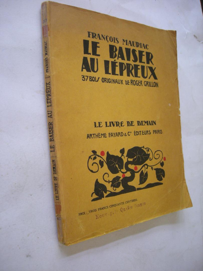 Mauriac, Francois / Grillon, R., illustr. - Le baiser au lepreux. 37 bois originaux