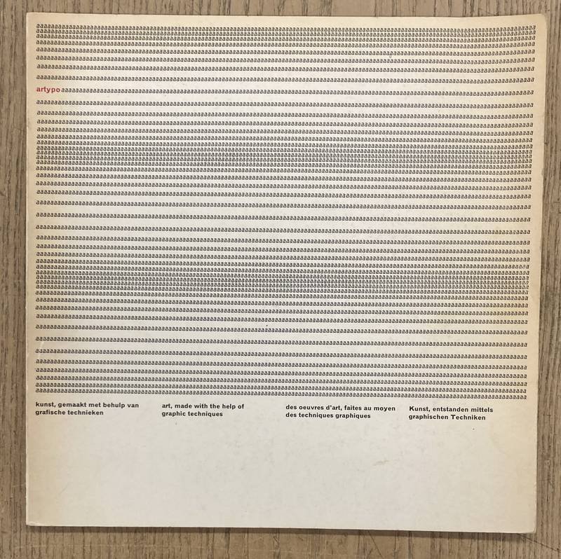 BROEKHOVEN, J. J., J. LEERING, GOSSE PETERSEN, PIETER BRATTINGA, EDS. - artypo: kunst, gemaakt met behulp van grafische technieken / art, made with the help of graphic techniques / des oeuvres d’art, faites au moyen des techniques graphiques / Kunst, entstanden mittels graphischen Techniken