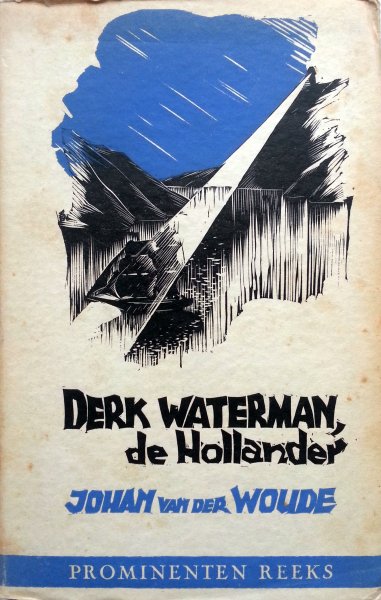 Woude, Johan van der - Derk Waterman de Hollander (Prominenten Reeks)