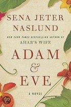 Naslund, Sena Jeter - Adam & Eve (Engelstalig)