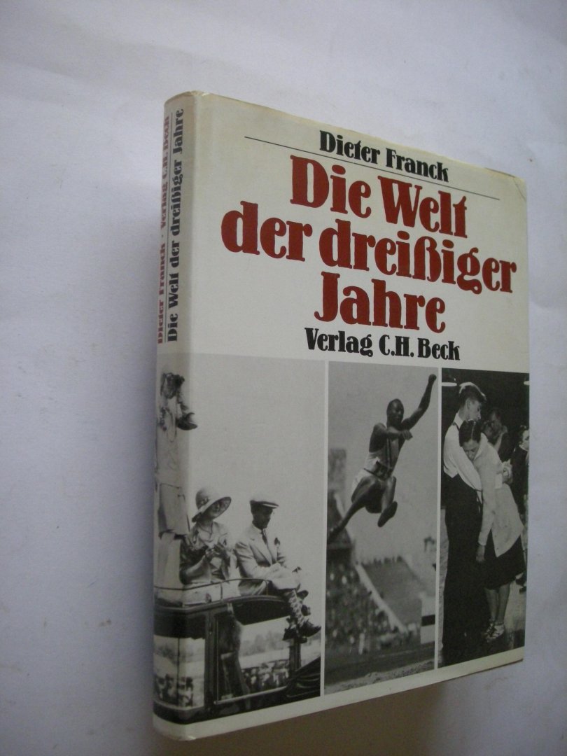 Franck, Dieter - Die Welt der dreissiger Jahre