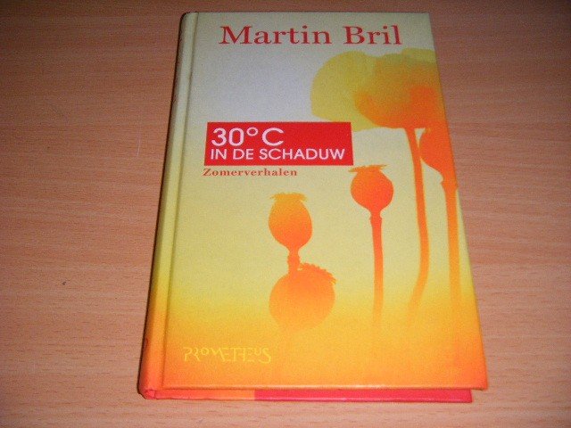 Martin Bril - 30 C in de schaduw Zomerverhalen