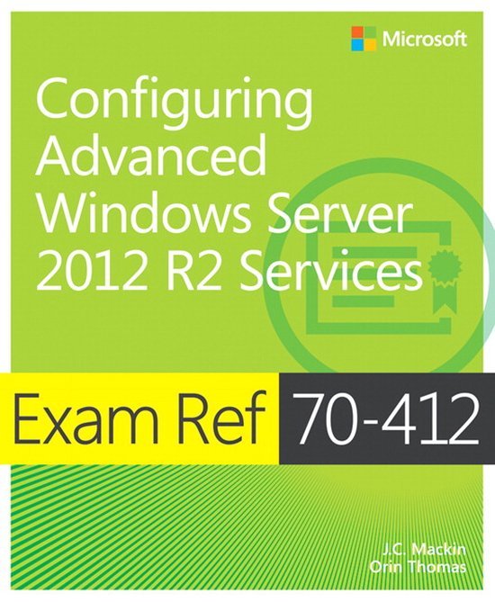 Mackin, J. C., Thomas, Orin - Configuring Advd Windows Serv 2012