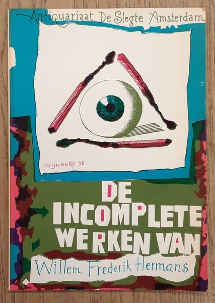 HERMANS, WILLEM FREDERIK - DE SLEGTE. - De incomplete werken Willem Frederik Hermans. {verkoopcatalogus]